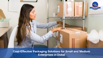 Cost-effective Packaging Solutions For Small And Medium Enterprises  In Dubai